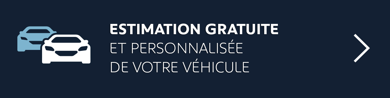 ESTIMATION GRATUITE ET PERSONNALISÉE DE VOTRE VÉHICULE